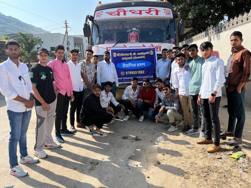 चित्तौड़गढ़ सहित कई स्थानों का शैक्षणिक भ्रमण कर वापस लौटे श्री टोडरमल पीजी महाविद्यालय  के छात्र